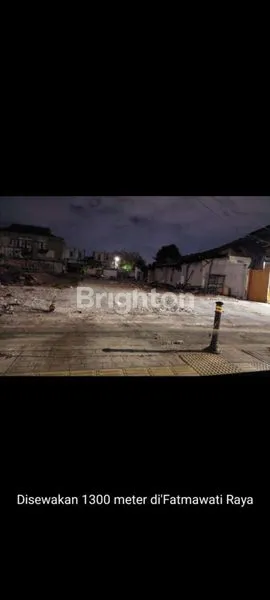 DISEWAKAN LAHAN PINGGIR JALAN SANGAT STRATEGIS DI FATMAWATI RAYA JAKARTA SELATAN DEKAT TB SIMATUPANG