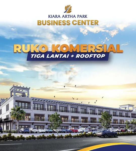 RUKO KOMERSIAL 3 LANTAI + ROOFTOP DI KIARA ARTHA PARK BANDUNG – LOKASI STRATEGIS & RAMAI PENGUNJUNG