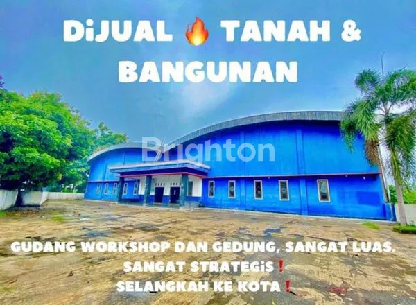 DIJUAL/SEWA GUDANG WORKSHOP BESERTA TANAH DAN BANGUNAN KOTA PATI
