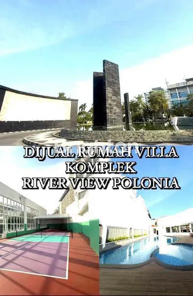 image DIJUAL KOMPLEK ELITE RIVER VIEW POLONIA (1)
