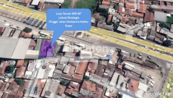 TANAH 409M² BONUS BANGUNAN 300M² MAINROAD SOEKARNO-HATTA KOPO KOTA BANDUNG