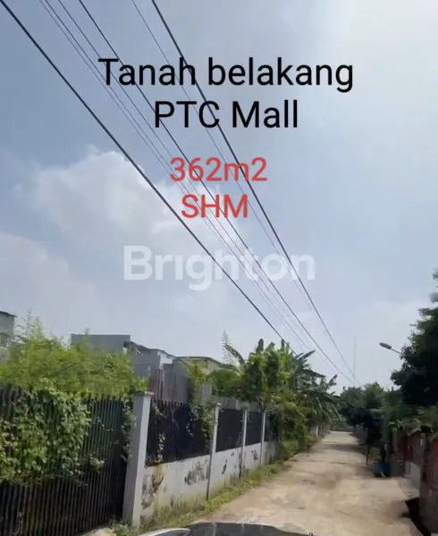 TANAH LOKASI BELAKANG PTC MALL